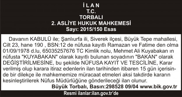 İ L A N T.C. TORBALI 2. ASLİYE HUKUK MAHKEMESİ BASIN.298528 09.04.2016.