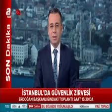 Güvenlik zirvesi Erdoğan başkanlığında İstanbul’da toplanıyor!