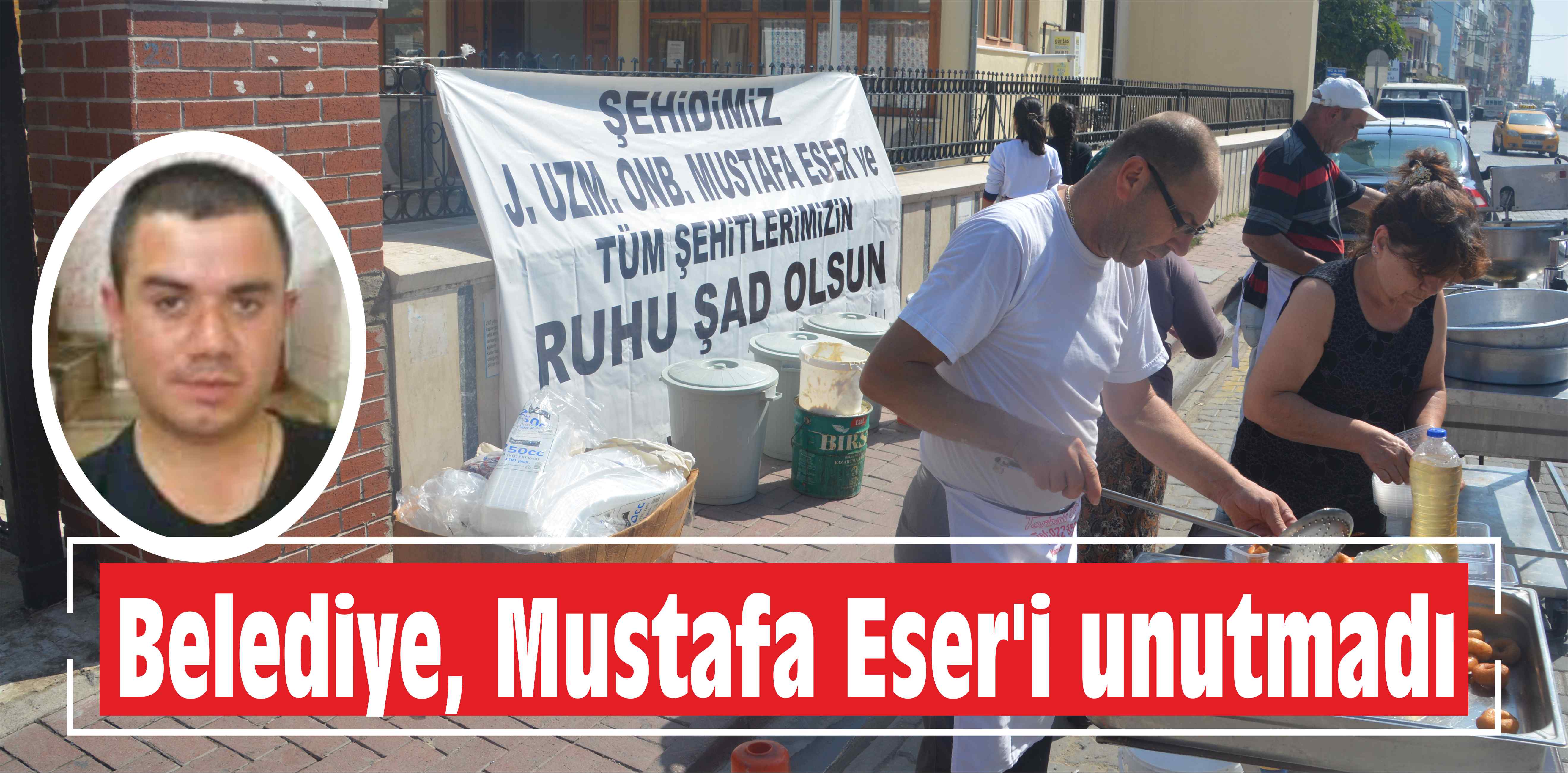 Belediye, Mustafa Eser’i unutmadı