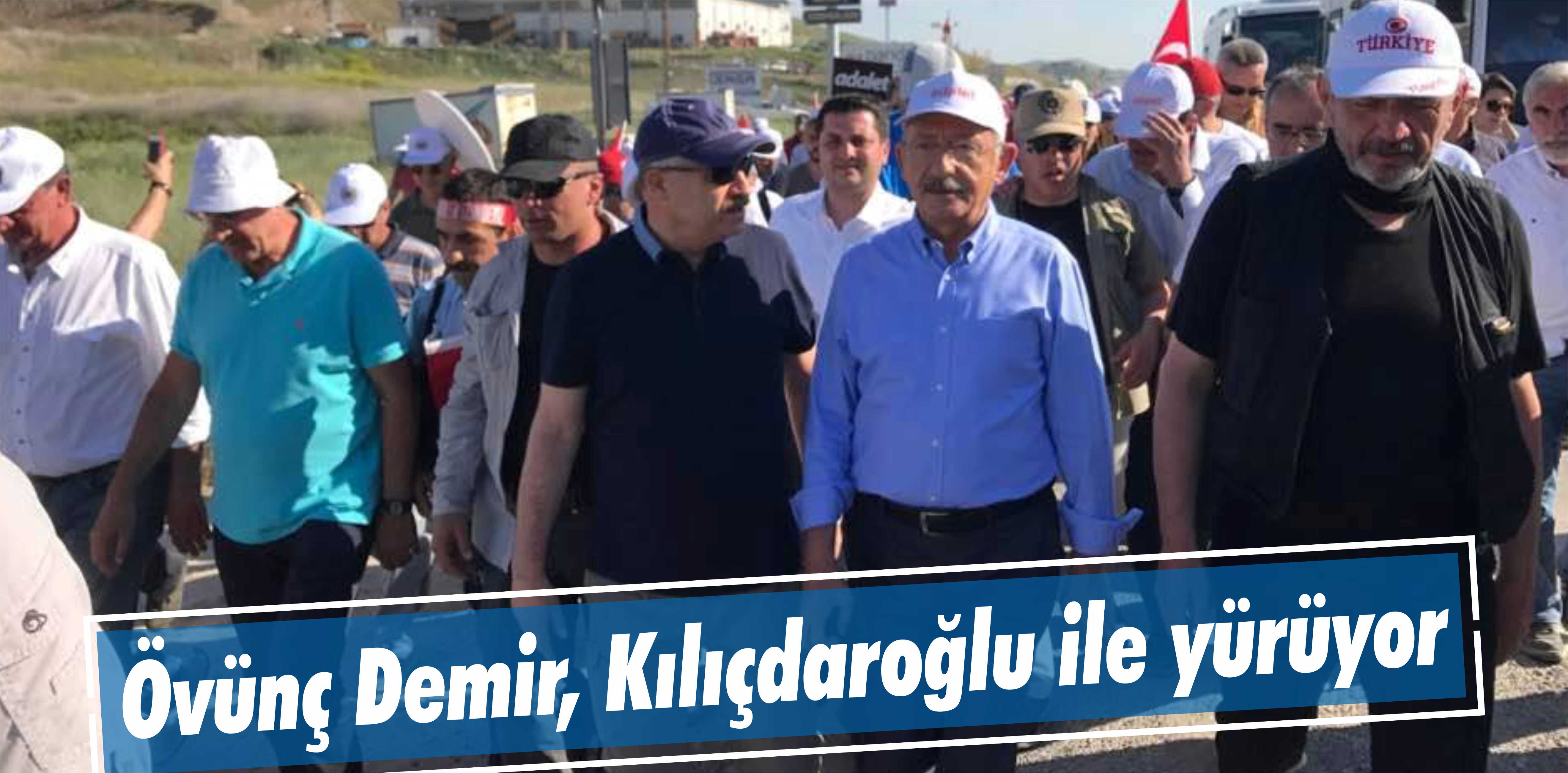 Övünç Demir, Kılıçdaroğlu ile yürüyor