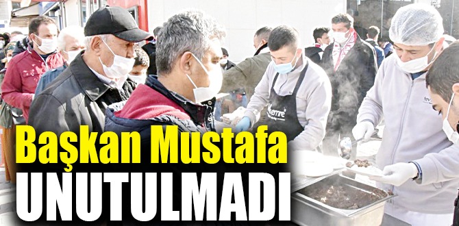 Başkan Mustafa unutulmadı
