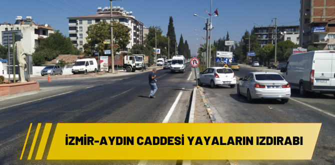 İzmir-Aydın Caddesi yayaların ızdırabı