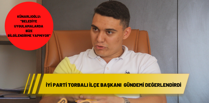 Künarlıoğlu: “Belediye uygulamalarda bize bilgilendirme yapmıyor”