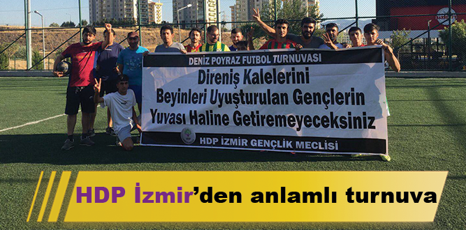 HDP İzmir’den anlamlı turnuva