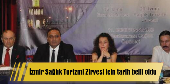 İzmir Sağlık Turizmi Zirvesi  için tarih belli oldu