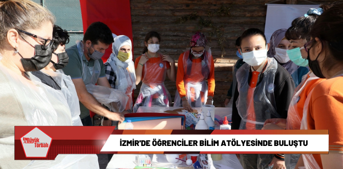İzmir’de öğrenciler bilim atölyesinde buluştu