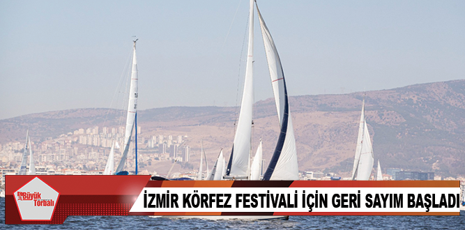 İzmir Körfez Festivali için geri sayım başladı