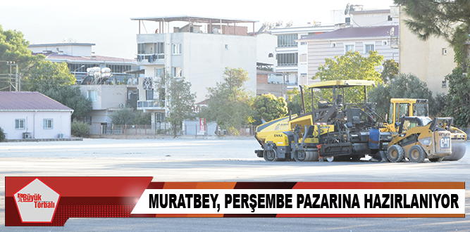 Muratbey, Perşembe Pazarı’na hazırlanıyor