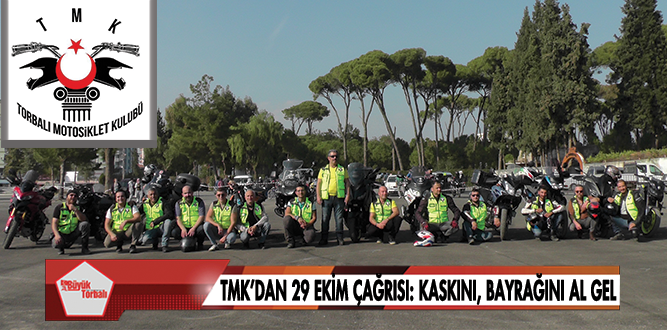 Torbalı Motosiklet Kulübü’nden 29 Ekim çağrısı: