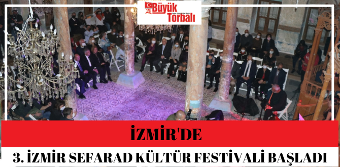 3. İzmir Sefarad Kültür Festivali başladı