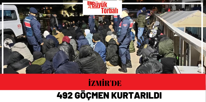 İzmir’de 492 göçmen kurtarıldı
